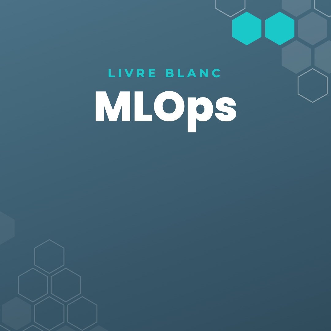 Accélerer les décisions data-driven grâce à l'adoption du MLOps